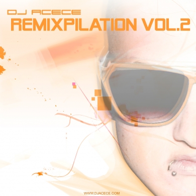 DJ Acece – Remixpilation Vol. 2