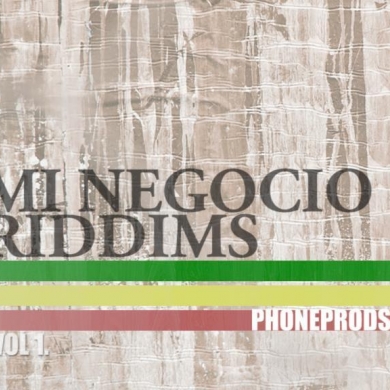 Phone – Mi Negocio Riddims Vol.1