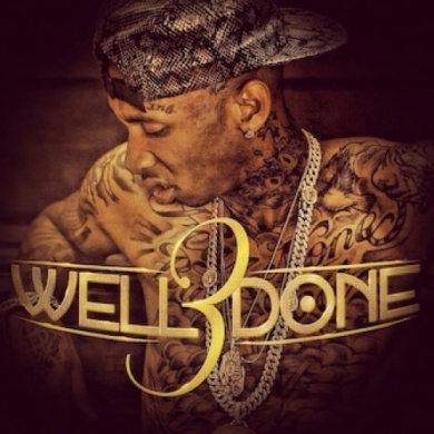 Tyga – Well Done 3