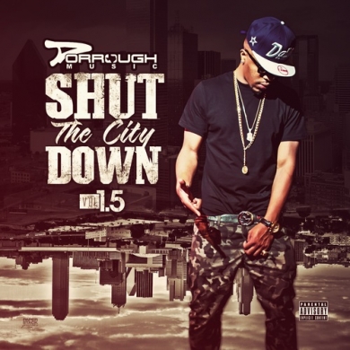 Dorrough Music – Shut The City Down 1.5