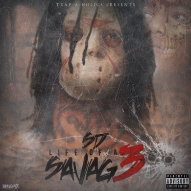 SD – Life Of A Savage 3 (Hosted by Trap-A-Holics)