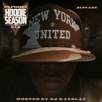 Papoose - Hoodie Season 2 (Hosted by DJ Kay Slay)