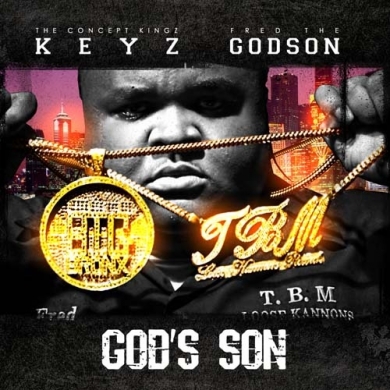 Fred The Godson – God’s Son (Hosted by DJ Keyz)