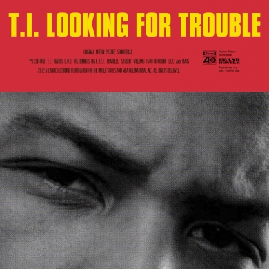 T.I. – Looking For Trouble