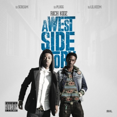 Rich Kidz – A Westside Story