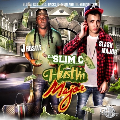 J Hustle & Slash Major - Hustlin Major (Hosted by DJ Slim C)