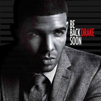 Drake – Be Back Soon