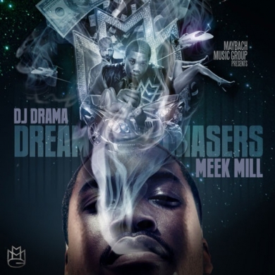 Meek Mill - Dreamchaser (Hosted by DJ Drama)