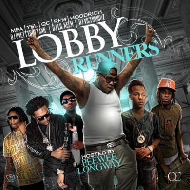 DJ Pretty Boy Tank, DJ Lil Keem & DJ Victoriouz – Lobby Runners (Hosted by PeeWee Longway)