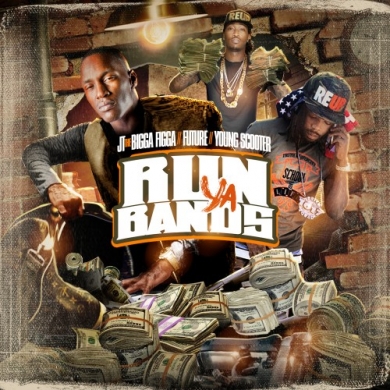 JT The Bigga Figga, Future & Young Scooter – Run Ya Bands