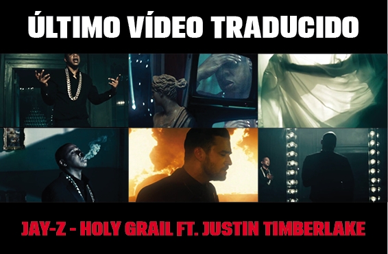 Nuevo vídeo subtitulado: Jay-Z – Holy Grail (feat. Justin Timberlake)