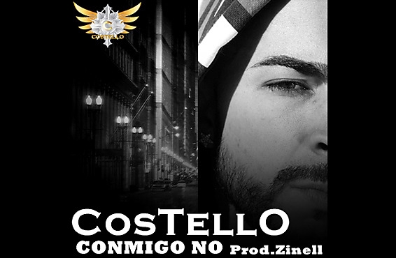 Costello – Conmigo no (Prod. by Zinell) [Descarga]