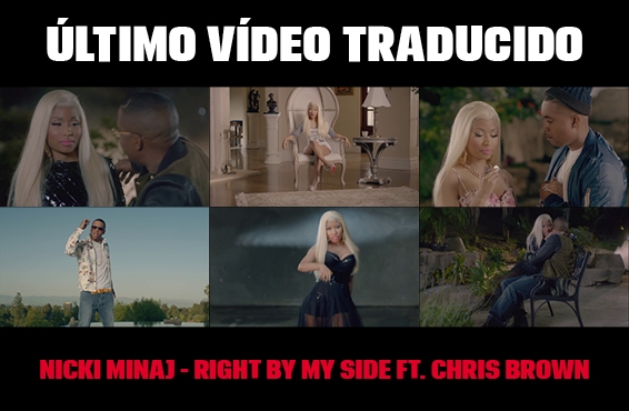 Nuevo vídeo subtitulado: Nicki Minaj – Right by my side (feat. Chris Brown)