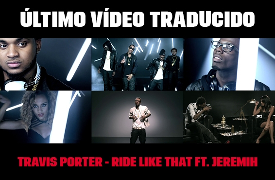 Nuevo vídeo subtitulado: Travis Porter - Ride like that (feat. Jeremih)