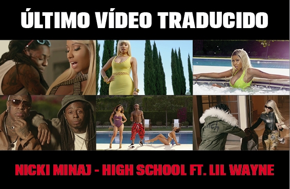 Nuevo vídeo subtitulado: Nicki Minaj – High School (feat. Lil Wayne)