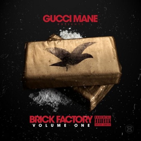 Gucci Mane – Brick Factory Vol. 1