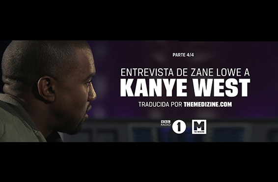 Entrevista subtitulada: Kanye West por Zane Lowe para BBC Parte 4