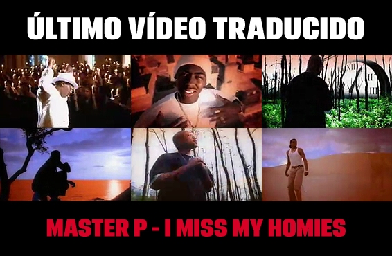 Nuevo vídeo subtitulado: Master P – I miss my hommies (feat. Pimp C & Silkk the Shocker)