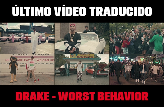 Nuevo vídeo subtitulado: Drake – Worst Behavior