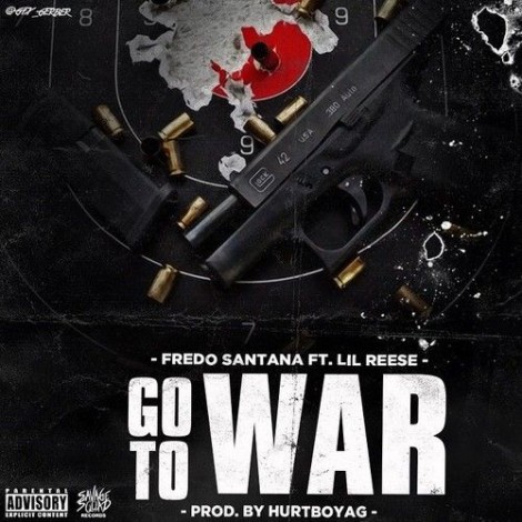 Fredo Santana – Go To War (feat. Lil Reese)