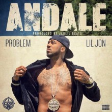 Problem – Andale (feat. Lil Jon)