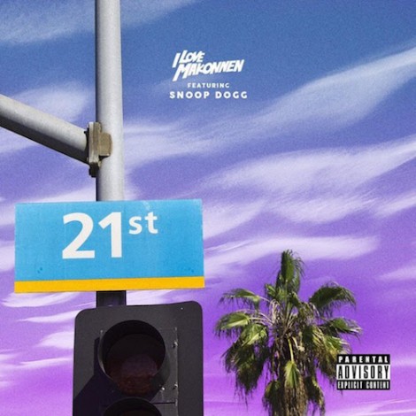iLoveMakonnen - 21st Street (Remix) (feat. Snoop Dogg)