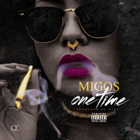 Migos – One Time (Prod. Deko)