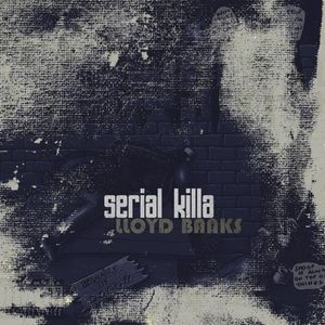 Lloyd Banks - Serial Killa