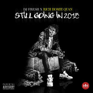 Rich Homie Quan – Still Going In 2015