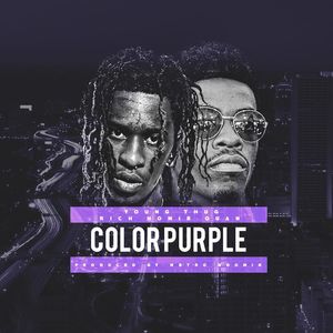 Young Thug & Rich Homie Quan – Color Purple